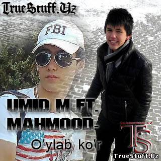 Umid M ft. Mahmood - O'ylab ko'r [Sound by Benazir]