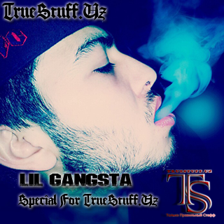 LiL GanGsTa - Special For TrueStuff.Uz